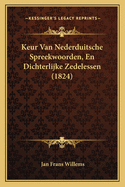 Keur Van Nederduitsche Spreekwoorden, En Dichterlijke Zedelessen (1824)