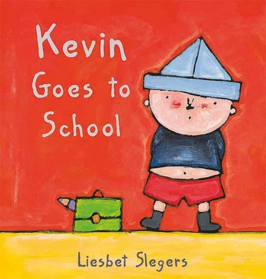 Kevin Goes to School - Slegers, Liesbet