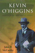 Kevin O'Higgins: Builder of the Irish State
