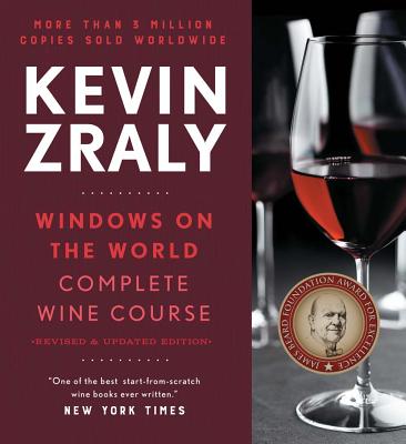 Kevin Zraly Windows on the World Complete Wine Course: Revised and Expanded Edition - Zraly, Kevin
