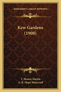 Kew Gardens (1908) Kew Gardens (1908)