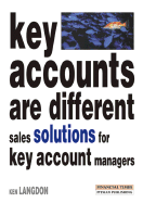 Key Accounts Are Different: Sales Solutions for Key Account Managers - Langdon, Ken, and Lorenz Books