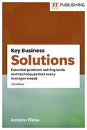 Key Business Solutions: Essential Problem-Solving Tools and Techniques