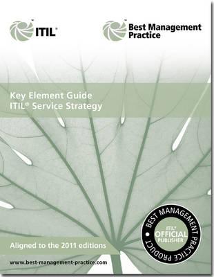 Key element guide ITIL service strategy - AXELOS, and Cannon, David