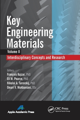 Key Engineering Materials, Volume 2: Interdisciplinary Concepts and Research - Kajzar, Franois (Editor), and Pearce, Eli M (Editor), and Turovskij, Nikolai A (Editor)