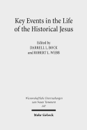 Key Events in the Life of the Historical Jesus: A Collaborative Exploration of Context and Coherence