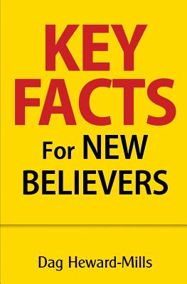 Key Facts for New Believers - Heward-Mills, Dag