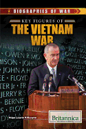 Key Figures of the Vietnam War