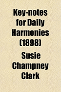 Key-Notes for Daily Harmonies