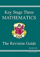 Key Stage Three Mathematics: The Revision Guide. Edited by Richard Parsons.