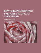 Key to Supplementary Exercises in Gregg Shorthand