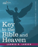 Key to the Bible and Heaven