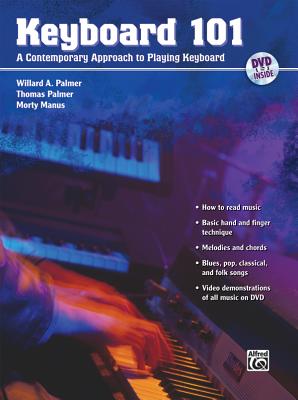 Keyboard 101: Book & DVD - Manus, Morty, and Palmer, Willard A, and Palmer, Thomas