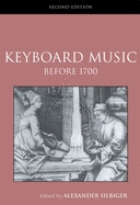 Keyboard Music Before 1700
