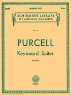 Keyboard Suites: Schirmer Library of Classics Volume 1743 Piano Solo
