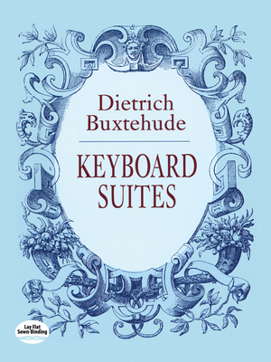 Keyboard Suites - Buxtehude, Dietrich