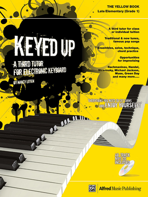 Keyed Up -- The Yellow Book: A Third Tutor for Electronic Keyboard, Book & CD - Litten, Nancy