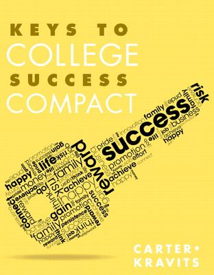 Keys to College Success Compact - Carter, Carol, and Kravits, Sarah