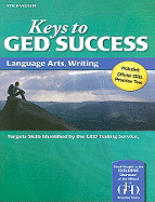 Keys to GED Success: Language Arts, Writing