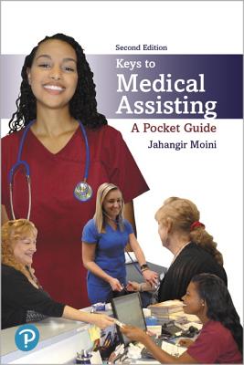 Keys to Medical Assisting: A Pocket Guide - Moini, Jahangir