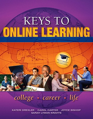 Keys to Online Learning - Drexler, Kateri, and Carter, Carol J, and Bishop, Joyce