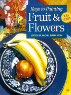 Keys to painting fruits and flowers