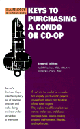 Keys to Purchasing a Condo or a Co-Op - Friedman, Jack P, and Harris, Jack C