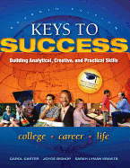 Keys to Success with Student Access Code: Building Analytical, Creative, and Practical Skills