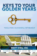 Keys to Your Golden Years: Tools for a Successful Retirement