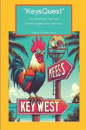 "KeysQuest" The Ultimate Kids' Joke Book Dive into Laughter in the Florida Keys: A Tidal Wave of Laughs for Kids of All Ages
