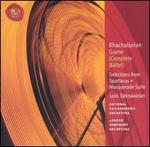 Khachaturian: Gayne (Complete Ballet); Selections from Spartacus; Masquerade Suite