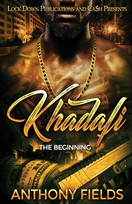 Khadafi: The Beginning - Fields, Anthony