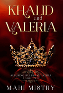 Khalid and Valeria: Steamy Shy Girl Alpha Prince Royal Romance