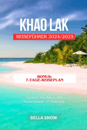 Khao Lak Reisefhrer 2024/2025: Erleben Sie Natur und Kstenzauber in Thailand