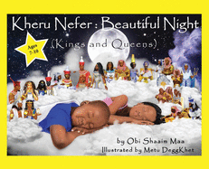 Kheru Nefer: Beautiful Night (Kings and Queens) Ages 7 to 10: Beautiful Night: Kings and Queens