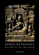 Khmer Mythology: Secrets of Angkor Wat - Roveda, Vittorio