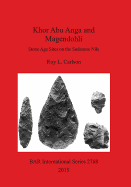 Khor Abu Anga and Magendohli: Stone Age Sites on the Sudanese Nile