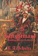 Khrystmass: Holiday Horror Collection