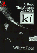 KI --A Road That Anyone Can Walk - Reed, William
