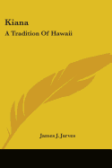 Kiana: A Tradition Of Hawaii