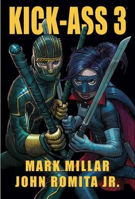 Kick-Ass 3 - Millar, Mark, and Romita, John