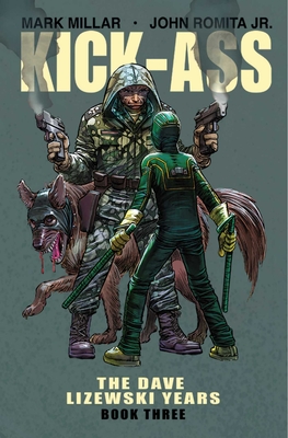 Kick-Ass: The Dave Lizewski Years Book Three - Millar, Mark, and Romita, John, Jr.