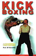 Kick Boxing: A Framework for Success - O'Keeffe, Pat