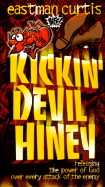 Kickin Devil Hiney - Curtis, Eastman