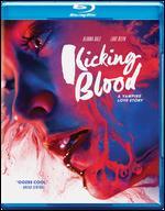 Kicking Blood [Blu-ray]
