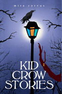 Kid Crow Stories
