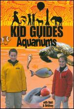 Kid Guides: Aquariums