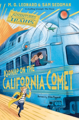 Kidnap on the California Comet - Leonard, M. G., and Sedgman, Sam