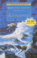 Kidnapped: Being Memoirs of the Adventures of David Balfour in the Year 1751