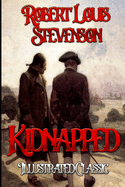 Kidnapped: Illustrated Classic